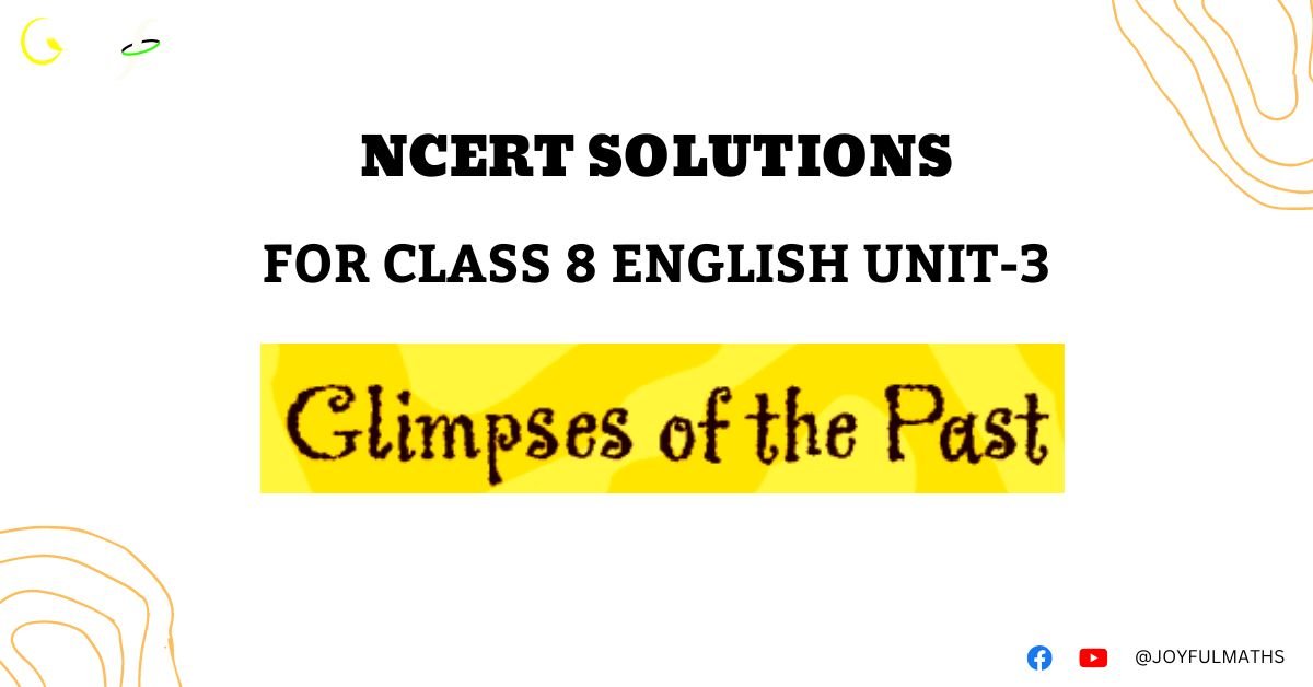 Glimpses of the Past NCERT Solutions